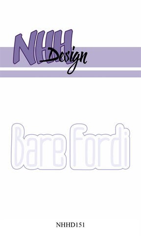 Til bare fordi m.m. skyggedie, dies, nhh-design.