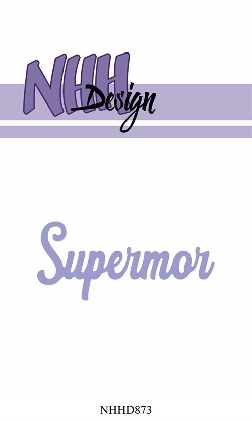 Supermor dies, nnh-design.*